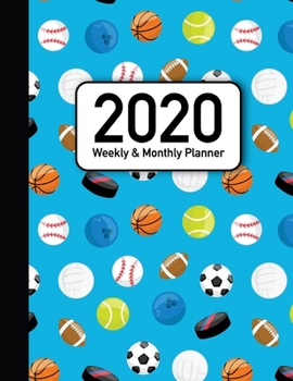2020 Weekly and Monthly Planner: Mixed Sports Athletic Blue Themed 52 Week Full Year Calendar Planner Organizer Including Holidays for Football Soccer ... and Baseball (Athlete Sports Blue Planners)