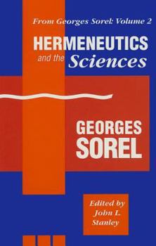 Hardcover From Georges Sorel: Hermeneutics and the Sciences Book