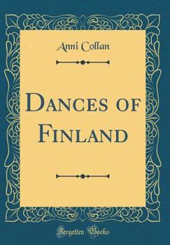Hardcover Dances of Finland (Classic Reprint) Book