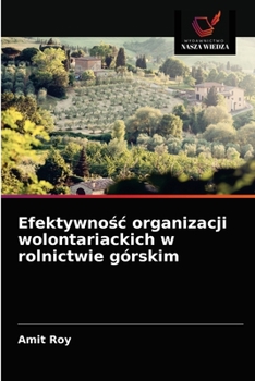 Paperback Efektywnośc organizacji wolontariackich w rolnictwie górskim [Polish] Book