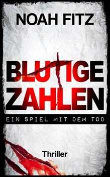 Paperback Blutige Zahlen: Ein Spiel mit dem Tod [German] Book