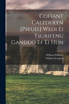 Paperback Cofiant Caledfryn [Pseud.] Wedi Ei Ysgrifenu Ganddo Ef Ei Hun [Welsh] Book