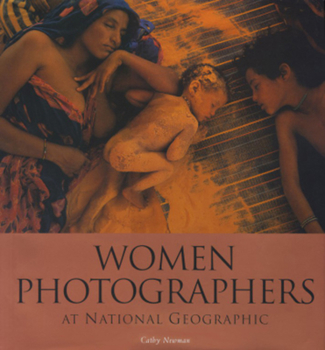 Hardcover Women Photographers at National Geographic (Direct Mail Edition) Book