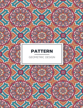 Paperback Geometric Pattern Design Coloring Book: Patterns Coloring Book: Fun Adults Coloring Book, Relaxing and Stress Relieving Patterns Book