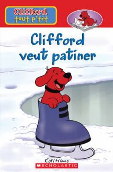 Paperback Clifford Veut Patiner [French] Book