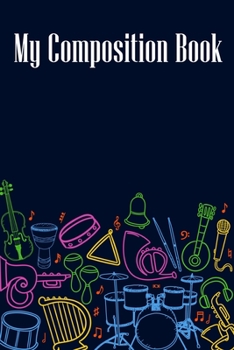 Paperback My Composition Book: DIN-A5 sheet music book with 100 pages of empty staves for music students and composers to note melodies and music Book