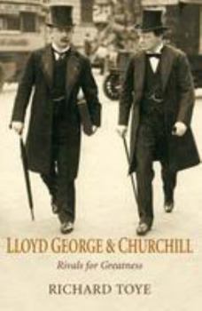 Paperback Lloyd George & Churchill: Rivals for Greatness Book