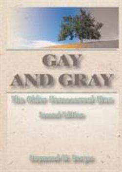 Paperback Gay and Gray: The Older Homosexual Man, Second Edition Book