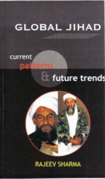 Hardcover Global Jihad: Current Patterns and Future Trends Book