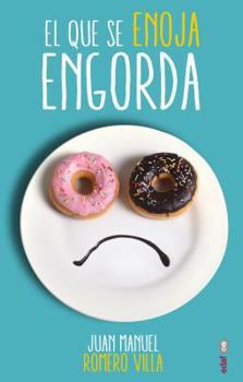 Paperback Que Se Enoja Engorda, El [Spanish] Book