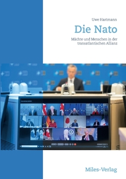 Paperback Die NATO: Menschen und Mächte in der transatlantischen Allianz [German] Book