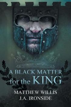 A Black Matter for the King - Book #2 of the Oath and Crown