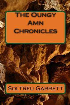 Paperback The Oungy Amn Chronicles Book