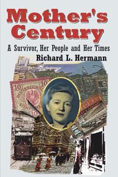 Paperback Mother's Century: A Survivor, Her People and Her Times Book