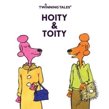 Paperback Twinning Tales: Hoity & Toity: 1 Book