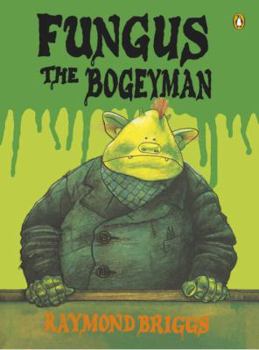 Fungus the Bogeyman