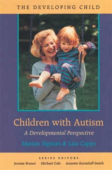 Paperback Children with Autism: A Developmental Perspective Book