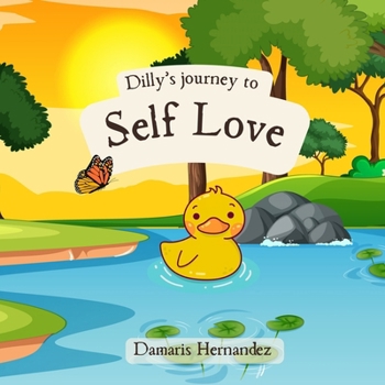 Dilly's journey to self love: Dilly's self love