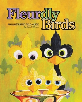 Paperback Fleurdly Birds: An Illustrated Field Guide Book
