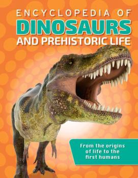 Encyclopedia of Dinosaurs and Prehistoric Life
