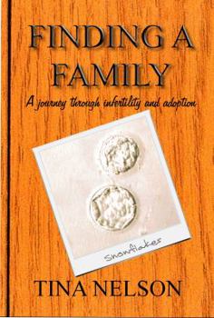 Finding A Family A journey through infertility and adoption