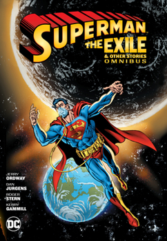 Hardcover Superman: Exile and Other Stories Omnibus (New Edition) Book