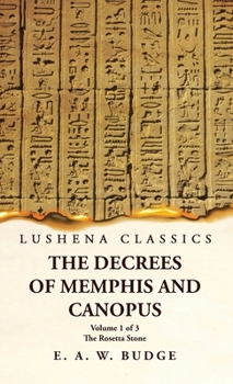 Hardcover The Decrees of Memphis and Canopus The Rosetta Stone Volume 1 of 3 Book