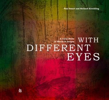 Paperback With Different Eyes: A Covid Waltz in Words & Images Book