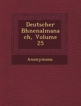 Paperback Deutscher B Hnenalmanach, Volume 25 [German] Book