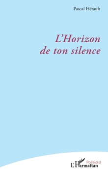 Paperback L'Horizon de ton silence [French] Book