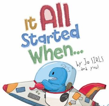 Hardcover It All Started When... Book