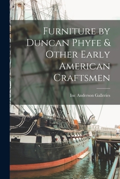 Paperback Furniture by Duncan Phyfe & Other Early American Craftsmen Book