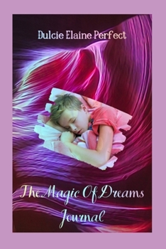 Paperback The Magic Of Dreams: Journal Book