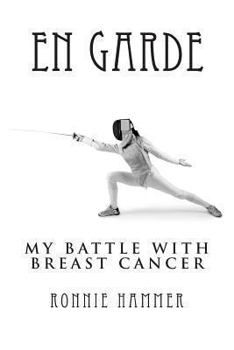 Paperback En Garde: My Battle with Breast Cancer Book