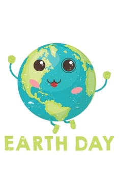 It's Your Earth Day: College Ruled It's Your Earth Day  / Journal Gift - Large ( 6 x 9 inches ) - 120 Pages || Softcover