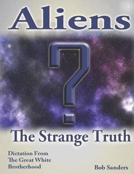 Paperback Aliens: The Strange Truth Book