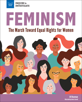 Feminism: The March Toward Equal Rights for Women - Book  of the Inquire and Investigate