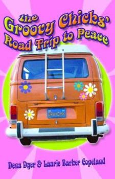 Paperback Groovy Chicks Road Trip to Peace Book