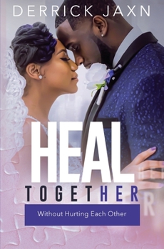 Paperback Heal Together Without Hurting Each Other Book