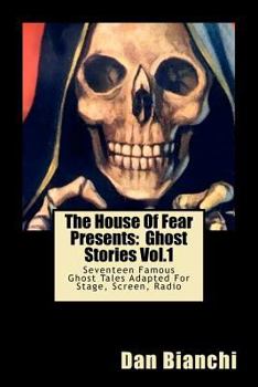 Paperback The House Of Fear Presents: Ghost Stories Vol.1: "Morella" by Edgar Allan Poe; "The Mezzotint" by M.R.James; "The Monkey's Paw" by J.J. Jacobs; "R Book