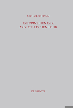Hardcover Die Prinzipien der Aristotelischen Topik [German] Book