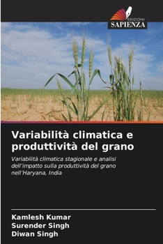 Variabilità climatica e produttività del grano (Italian Edition)