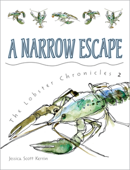 A Narrow Escape - Book #2 of the Lobster Chronicles