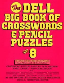 Paperback The Dell Big Book of Crosswords and Pencil Puzzles, Number 8 Book