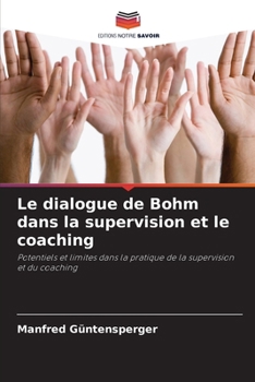 Paperback Le dialogue de Bohm dans la supervision et le coaching [French] Book