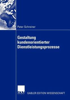 Paperback Gestaltung Kundenorientierter Dienstleistungsprozesse [German] Book