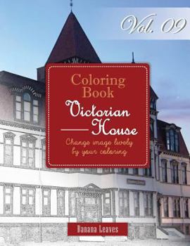 Paperback Victorian House: Gray Scale Photo Adult Coloring Book, Mind Relaxation Stress Relief Coloring Book Vol9: Series of coloring book for ad Book