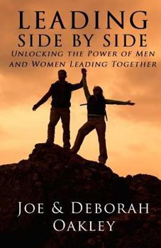 Paperback Leading Side By Side: Unlocking The Power Of Men And Women Leading Together Book