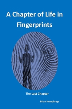 Paperback A Chapter of Life in Fingerprints: 'The Last Chapter' Book