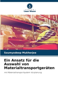 Paperback Ein Ansatz für die Auswahl von Materialtransportgeräten [German] Book